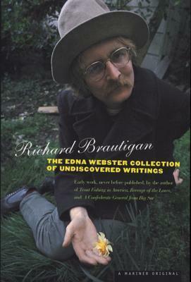 The Edna Webster Collection of Undiscovered Writing by Richard Brautigan, Keith Abbott