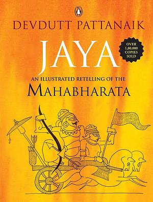 Jaya: An Illustrated Retelling of the Mahabharata by Devdutt Pattanaik