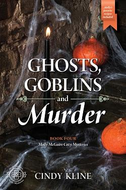 Ghosts, Goblins, and Murder by Cindy Kline