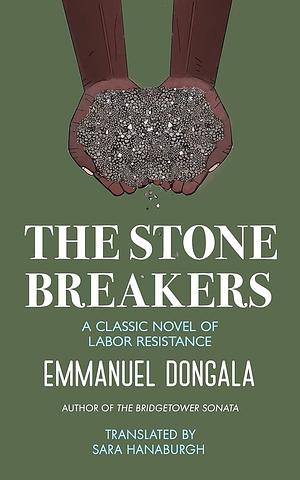 The Stone Breakers by Emmanuel Dongala