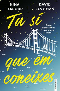 Tu sí que em coneixes by Nina LaCour, David Levithan, Anna Llisterri Boix