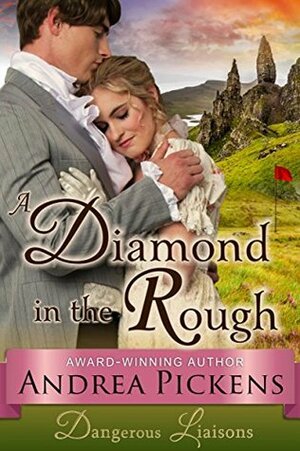 A Diamond in the Rough by Andrea Pickens