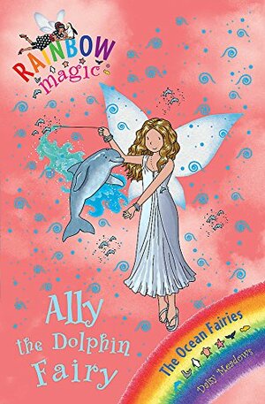 Ally The Dolphin Fairy by Daisy Meadows