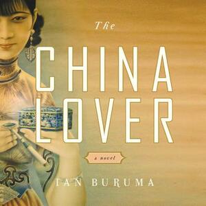 The China Lover by Ian Buruma