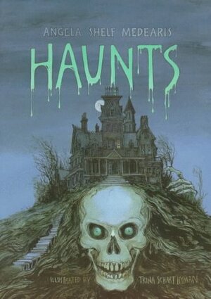 Haunts: Five Hair-Raising Tales by Angela Shelf Medearis