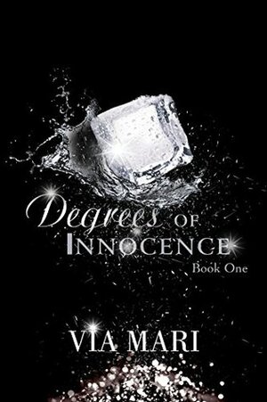 Degrees of Innocence by Via Mari