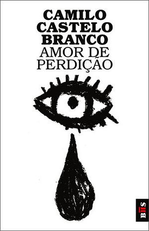 Amor de Perdição by Camilo Castelo Branco