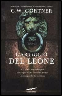 L'artiglio del leone by C.W. Gortner