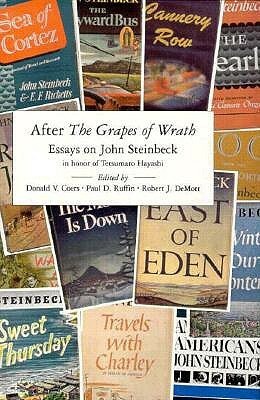 After The Grapes Of Wrath: Essays On John Steinbeck In Honor of Tetsumaro Hayashi by Warren G. French, Robert J. Demott, Donald V. Coers