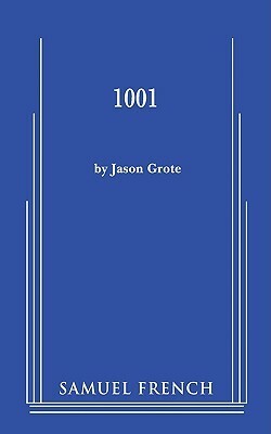 1001 by Jason Grote
