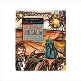 American Drama: Colonial to Contemporary by Stephen Watt