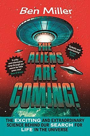 Aliens Are Coming! C by Ben Miller