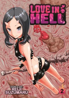 Love in Hell, Volume 2 by Reiji Suzumaru