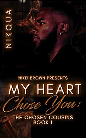 My Heart Chose You  by Nikqua