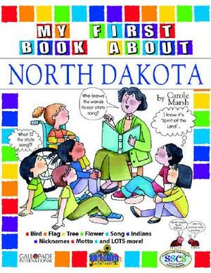 My First Book about North Dakota! by Carole Marsh