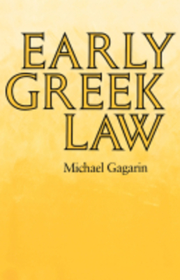 Early Greek Law by Michael Gagarin
