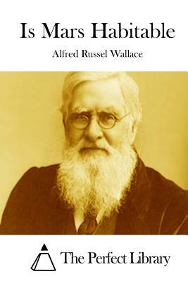 Is Mars Habitable by Alfred Russel Wallace