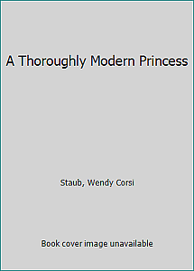 A Thoroughly Modern Princess by Wendy Markham
