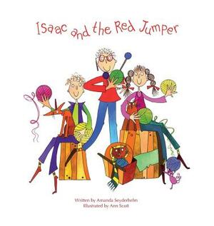 Isaac and the Red Jumper by Amanda Seyderhelm