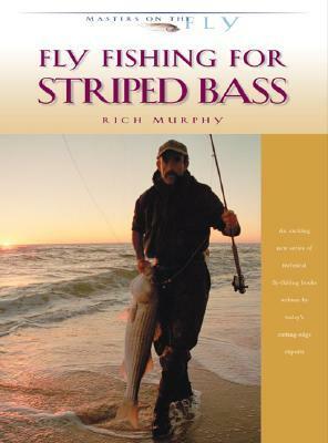 Fly Fishing for Striped Bass by Rich Murphy