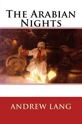 The Arabian Nights by Andrew Lang