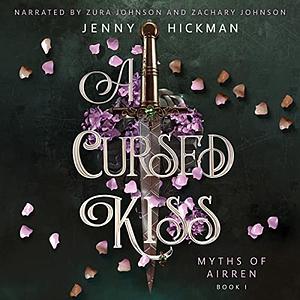 A Cursed Kiss by Jenny Hickman