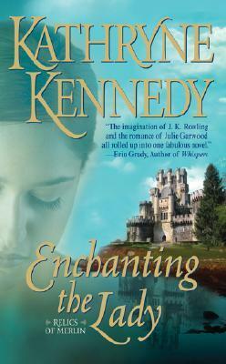 Enchanting the Lady by Kathryne Kennedy