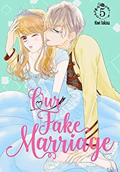 Our Fake Marriage, Vol. 5 by Kiwi Tokina