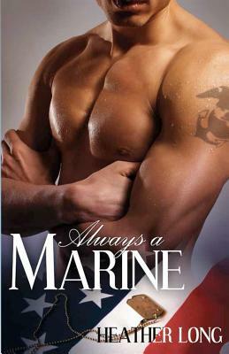 Always a Marine by Heather Long