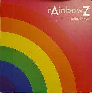 Rainbowz by Michael Arndt