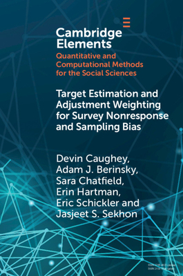 Target Estimation and Adjustment Weighting for Survey Nonresponse and Sampling Bias by Devin Caughey, Adam J. Berinsky, Sara Chatfield