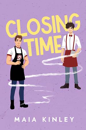 Closing Time by Maia Kinley