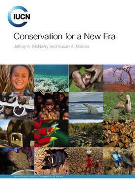 Conservation for a New Era by Jeffrey A. McNeely, Susan A. Mainka