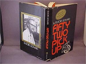 Fifty Two Pick Up by Elmore Leonard