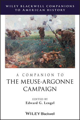 A Companion to the Meuse-Argonne Campaign by 