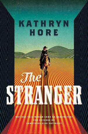 The Stranger by Kathryn Hore