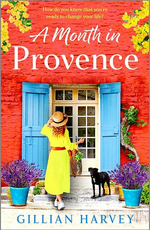 A Month in Provence  by Gillian Harvey