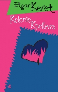 Kolonie Knellera by Etgar Keret, Agnieszka Maciejowska