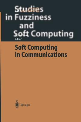 Soft Computing in Communications by 