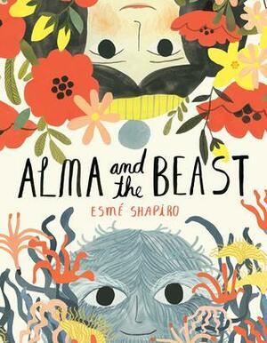 Alma and the Beast by Esme Shapiro