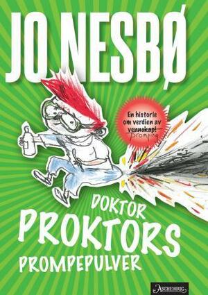 Doktor Proktors prompepulver by Jo Nesbø