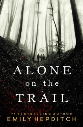 Alone on the Trail by Emily Hepditch