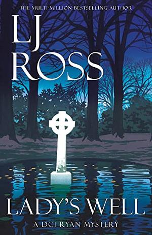 Lady's Well by L.J. Ross