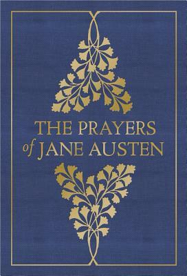 The Prayers of Jane Austen by Jane Austen