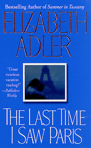 The Last Time I Saw Paris by Elizabeth Adler