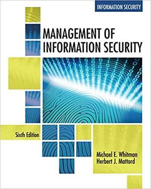 Bundle: Management of Information Security, Loose-Leaf Version, 6th + MindTap, 1 term Printed Access Card by Michael E. Whitman, Herbert J. Mattord