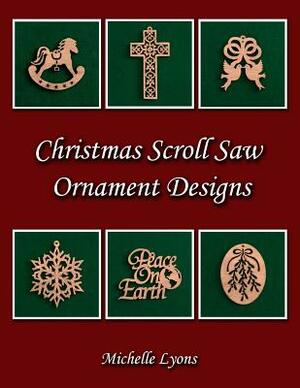 Christmas Scroll Saw Ornament Designs by Michelle Lyons