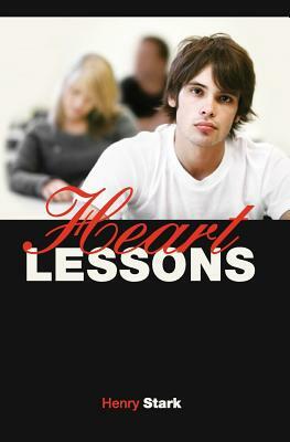 Heart Lessons by Henry Stark