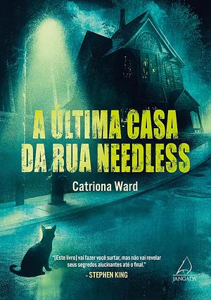 A Última Casa da Rua Needles by Catriona Ward