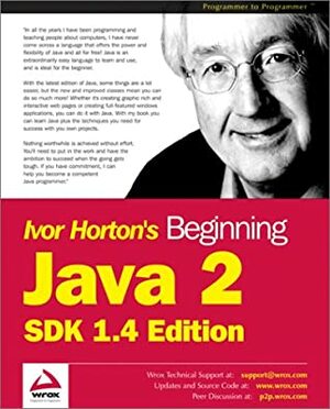 Beginning Java 2 SDK 1.4 Edition by Ivor Horton